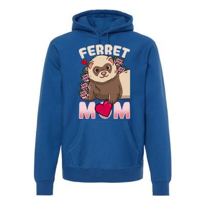 Ferret Mom Funny Gift For Ferret Lovers And Owners Great Gift Premium Hoodie