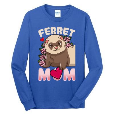 Ferret Mom Funny Gift For Ferret Lovers And Owners Great Gift Tall Long Sleeve T-Shirt