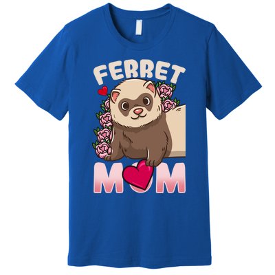 Ferret Mom Funny Gift For Ferret Lovers And Owners Great Gift Premium T-Shirt