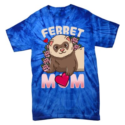 Ferret Mom Funny Gift For Ferret Lovers And Owners Great Gift Tie-Dye T-Shirt