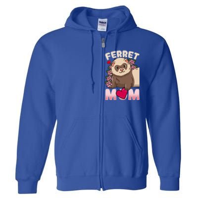 Ferret Mom Funny Gift For Ferret Lovers And Owners Great Gift Full Zip Hoodie