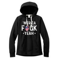 Funny Merica Fuck Yeah 4th Of July Women's Fleece Hoodie