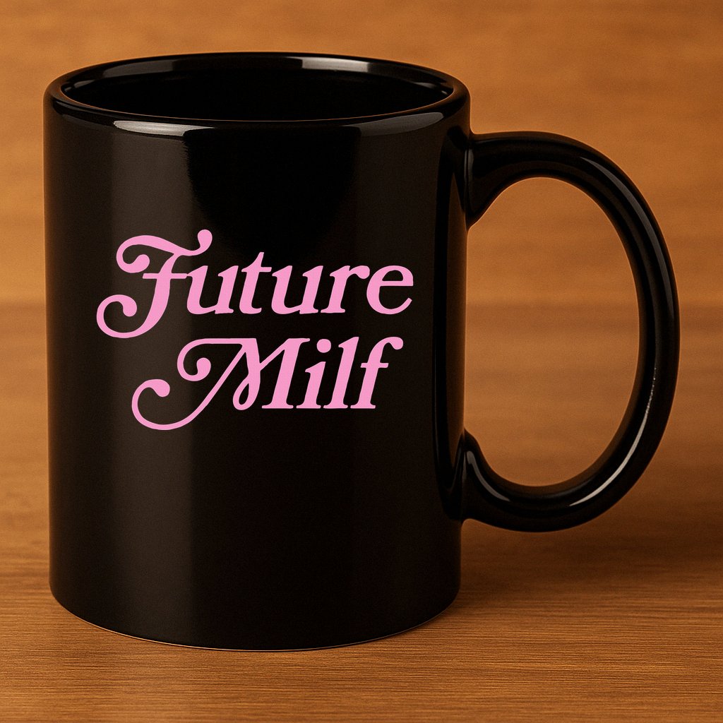 Future Milf Funny 11oz C Handle Ceramic Mug