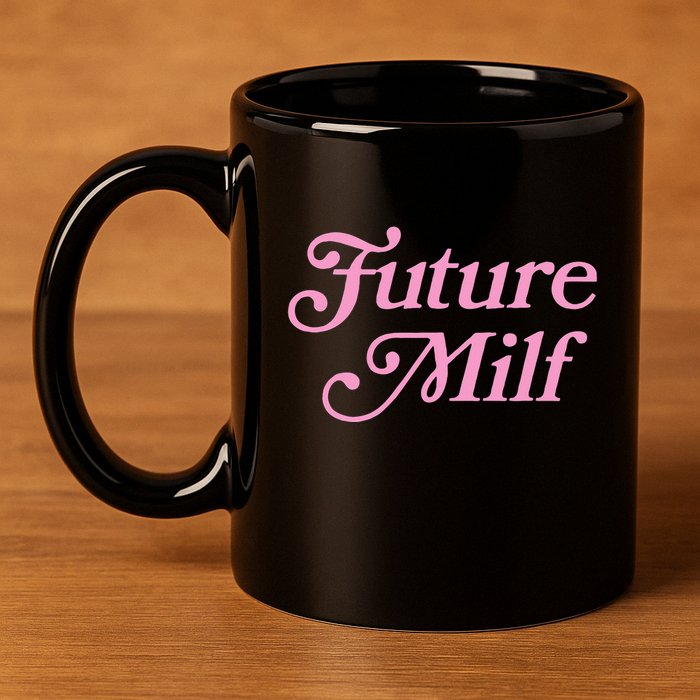 Future Milf Funny 11oz C Handle Ceramic Mug