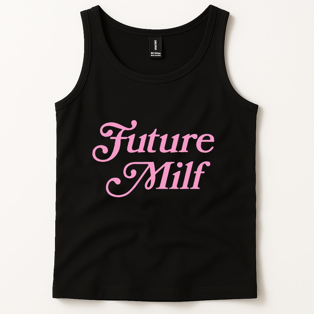 Future Milf Funny Tank Top