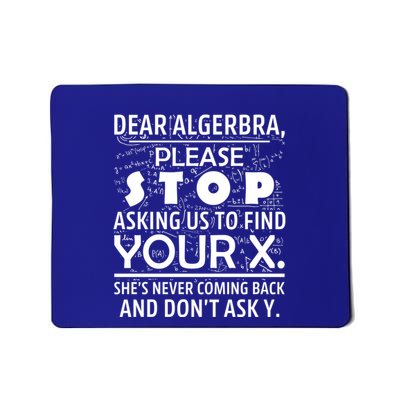 Funny Math For Math Lovers Nerd Nerdy Hilarious Dear Algebra Gift Mousepad