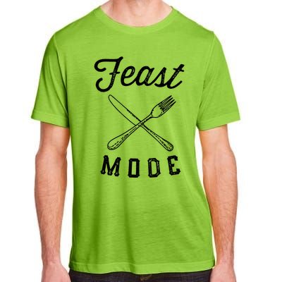 Feast Mode Funny Thanksgiving Dinner Gift Adult ChromaSoft Performance T-Shirt