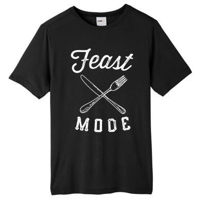 Feast Mode Funny Thanksgiving Dinner Gift Tall Fusion ChromaSoft Performance T-Shirt