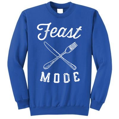 Feast Mode Funny Thanksgiving Dinner Gift Sweatshirt