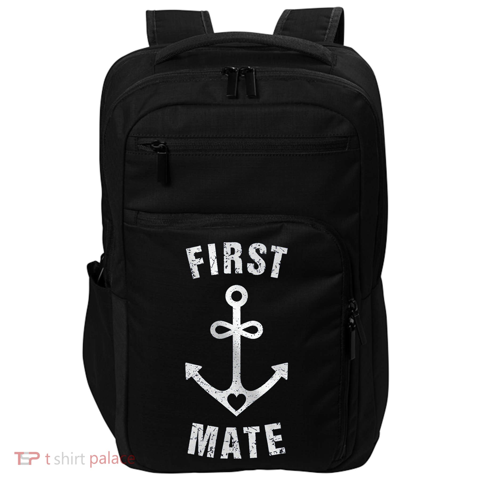 First Mate Funny Anchor Sailing Ship Cruise Impact Tech Backpack