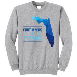 Fort Myers Florida Strong Tall Sweatshirt