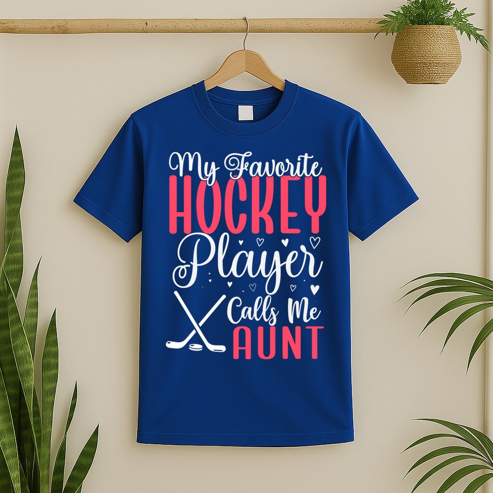 Funny My Favorite Hockey Player Calls Me Aunt Cute Gift T-Shirt