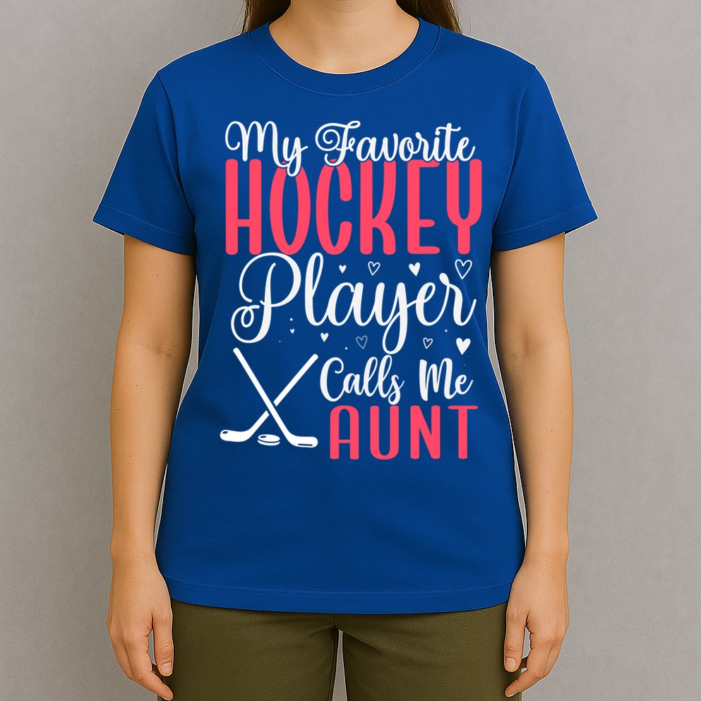 Funny My Favorite Hockey Player Calls Me Aunt Cute Gift T-Shirt