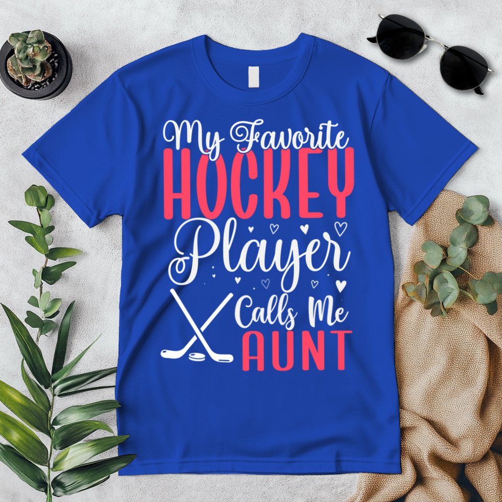 Funny My Favorite Hockey Player Calls Me Aunt Cute Gift Premium T-Shirt