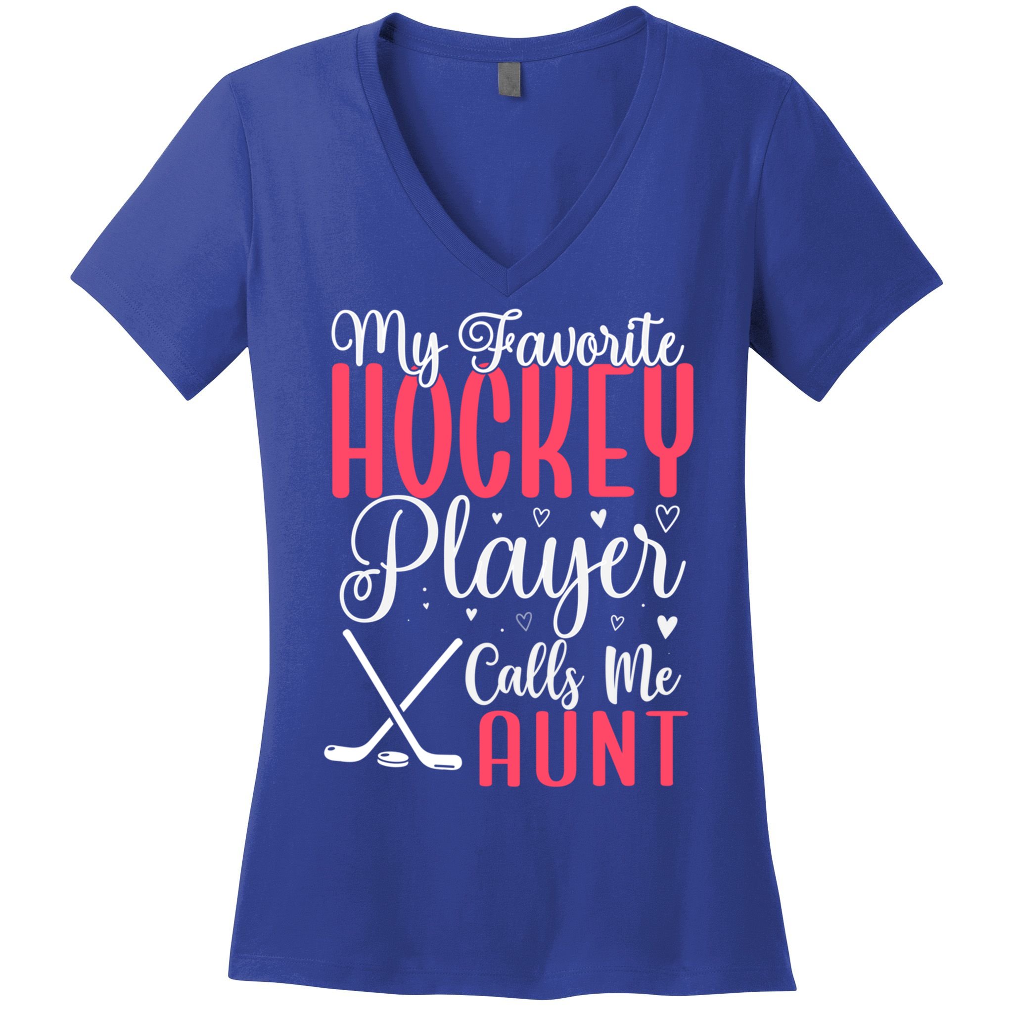 Funny My Favorite Hockey Player Calls Me Aunt Cute Gift Women's V-Neck T-Shirt
