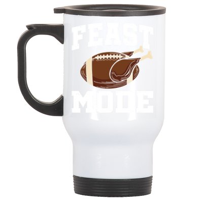 Feast Mode Football Turkey Funny Thanksgiving Gift Cute Gift Stainless Steel Travel Mug