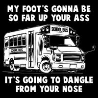 Funny My Foot's Gonna Be So Far Up Your Ass 16 in Basic Backpack