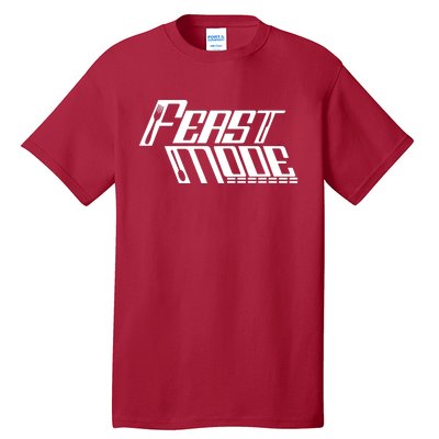 Feast Mode Tall T-Shirt