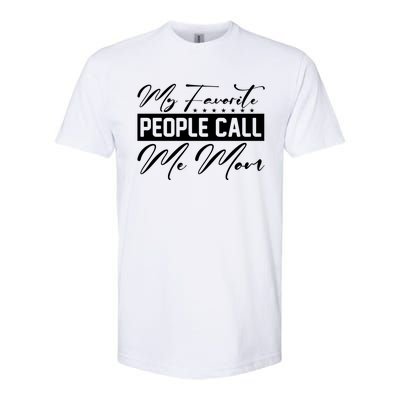 Funny Mom Favorite People Statement Softstyle® CVC T-Shirt