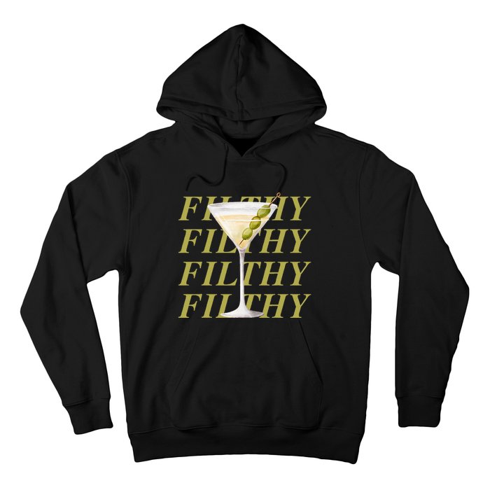 Filthy Martini Funny Dirty Martini Vintage Retro Martini Hoodie