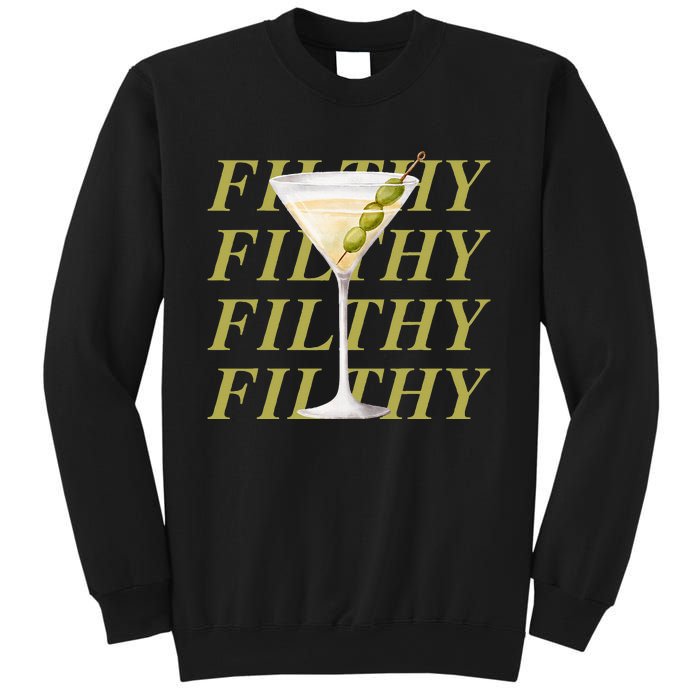 Filthy Martini Funny Dirty Martini Vintage Retro Martini Sweatshirt