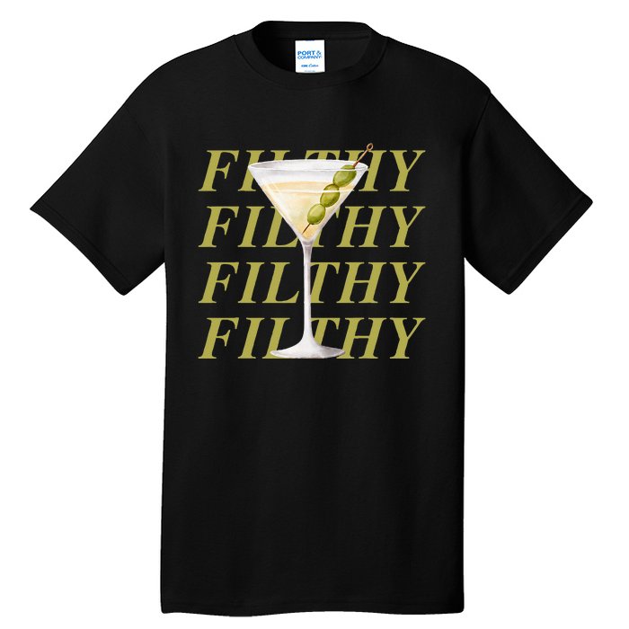 Filthy Martini Funny Dirty Martini Vintage Retro Martini Tall T-Shirt