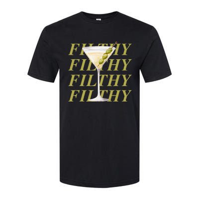 Filthy Martini Funny Dirty Martini Vintage Retro Martini Softstyle CVC T-Shirt