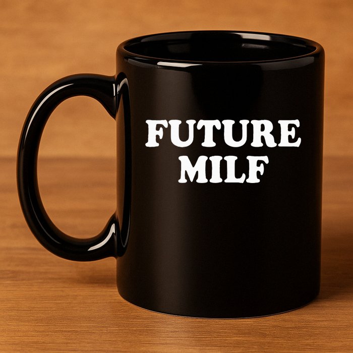 Future Milf 11oz C Handle Ceramic Mug
