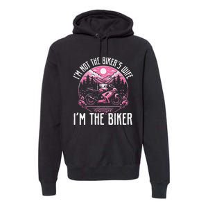 Funny Motorcycle For Women Not BikerS Wife IM The Biker Premium Hoodie