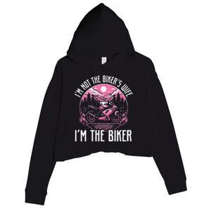 Funny Motorcycle For Women Not BikerS Wife IM The Biker Crop Fleece Hoodie