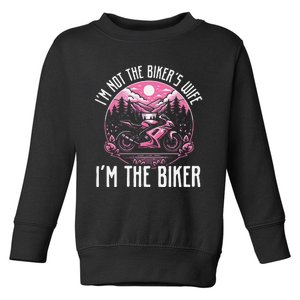 Funny Motorcycle For Women Not BikerS Wife IM The Biker Toddler Sweatshirt