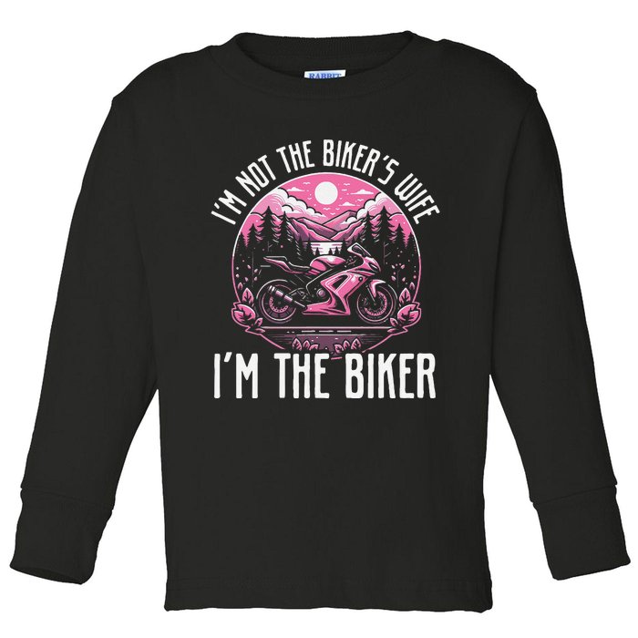 Funny Motorcycle For Women Not BikerS Wife IM The Biker Toddler Long Sleeve Shirt