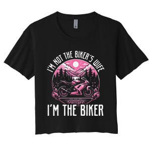 Funny Motorcycle For Women Not BikerS Wife IM The Biker Women's Crop Top Tee