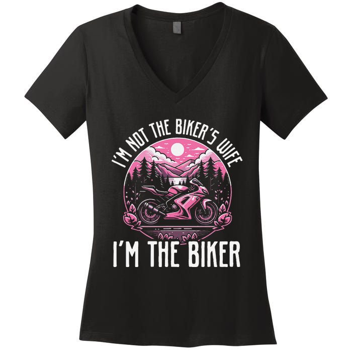 Funny Motorcycle For Women Not BikerS Wife IM The Biker Women's V-Neck T-Shirt