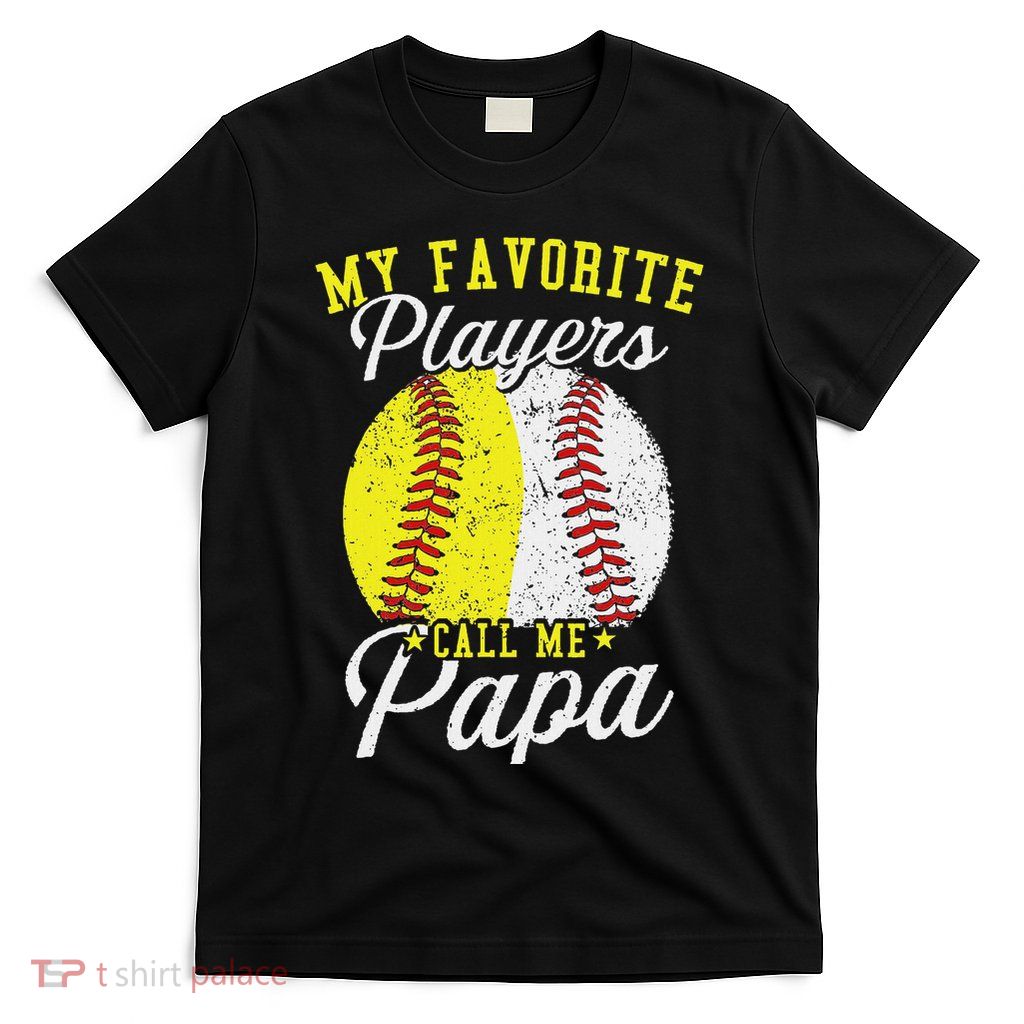 Funny My Favorite Baseball Softball Player Calls Me Papa T-Shirt