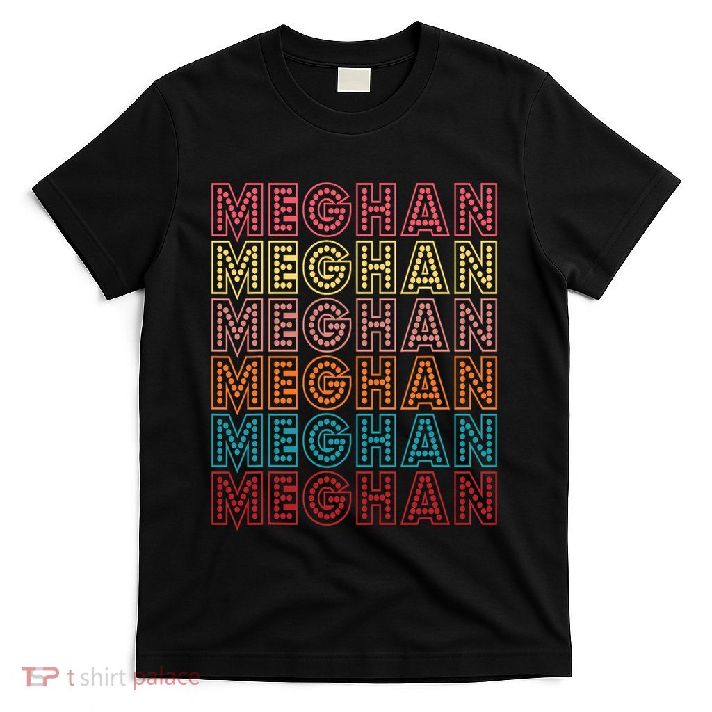 Funny Meghan First Name Meghan Retro T-Shirt