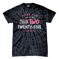 Funny More Fun Than Two 25 Year Old 50th Birthday Tie-Dye T-Shirt