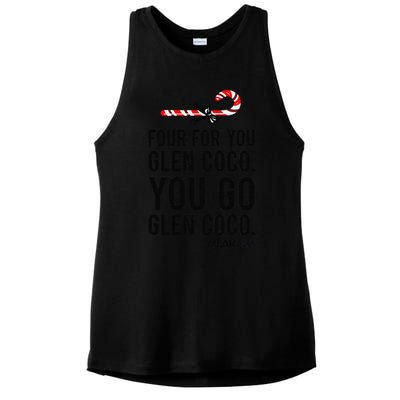 Funny Mean Four For Glen Coco You Go Funny Gift Ladies PosiCharge Tri-Blend Wicking Tank