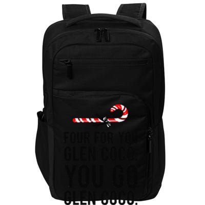 Funny Mean Four For Glen Coco You Go Funny Gift Impact Tech Backpack