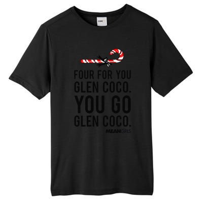 Funny Mean Four For Glen Coco You Go Funny Gift Tall Fusion ChromaSoft Performance T-Shirt