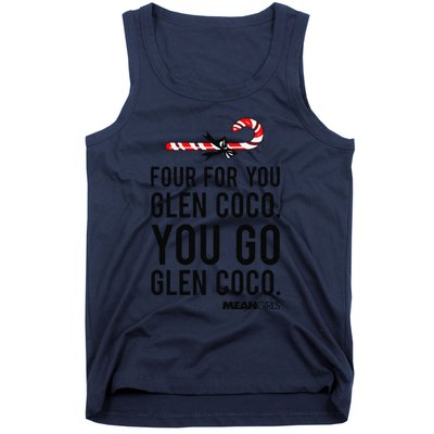 Funny Mean Four For Glen Coco You Go Funny Gift Tank Top