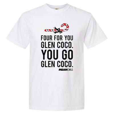 Funny Mean Four For Glen Coco You Go Funny Gift Garment-Dyed Heavyweight T-Shirt