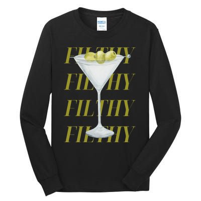 Filthy Martini Tall Long Sleeve T-Shirt