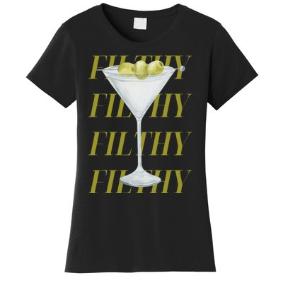 Filthy Martini Women's T-Shirt