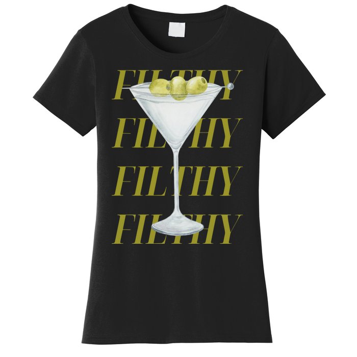 Filthy Martini Women's T-Shirt