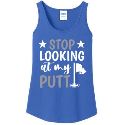 Funny Mini Golf Stop Looking At My Putt Miniature Golfing Gift Ladies Essential Tank