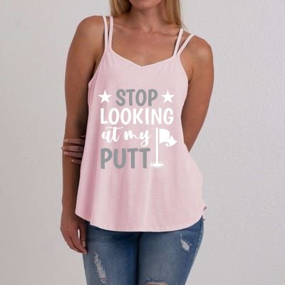 Funny Mini Golf Stop Looking At My Putt Miniature Golfing Gift Women's Strappy Tank