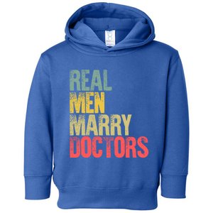 Funny Marriage Gift Real Marry Doctors Groom Funny Gift Toddler Hoodie