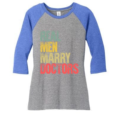 Funny Marriage Gift Real Marry Doctors Groom Funny Gift Women's Tri-Blend 3/4-Sleeve Raglan Shirt