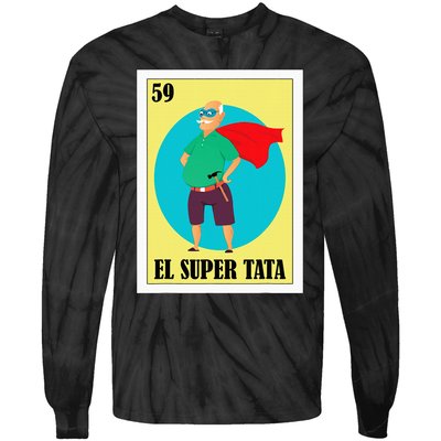 Funny Mexican Grandpa Design El Super Tata Tie-Dye Long Sleeve Shirt